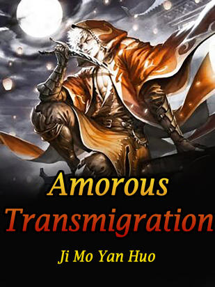 Amorous Transmigration